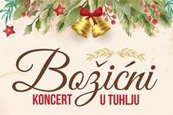 Dođite na Božićni koncert u Tuhlju!