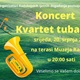 Danas koncert Kvartet tuba XL u Radoboju