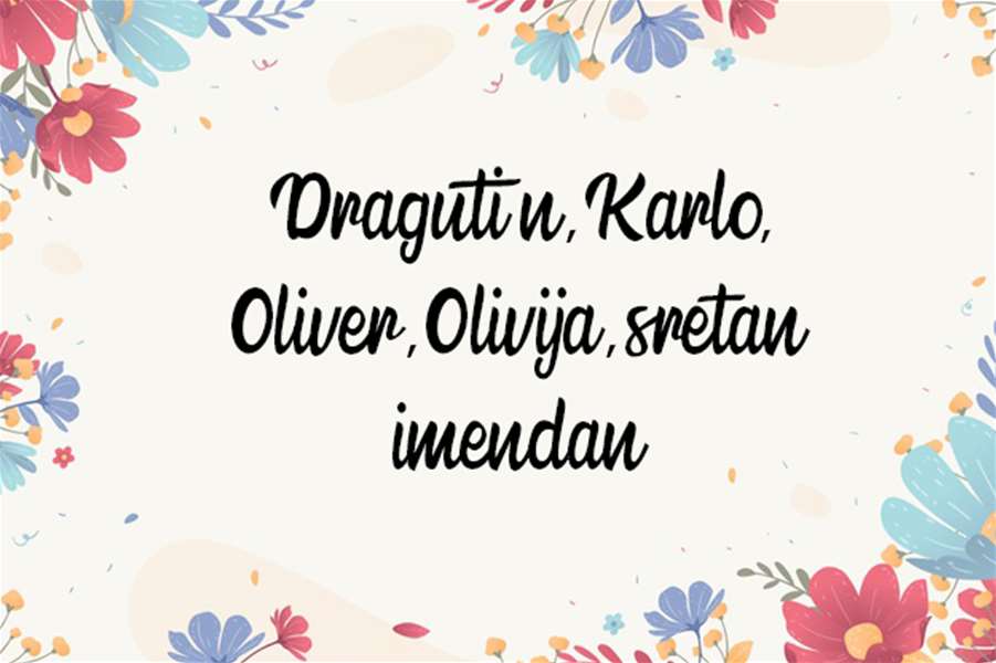 -Dragutin, Karlo, Oliver, Olivija