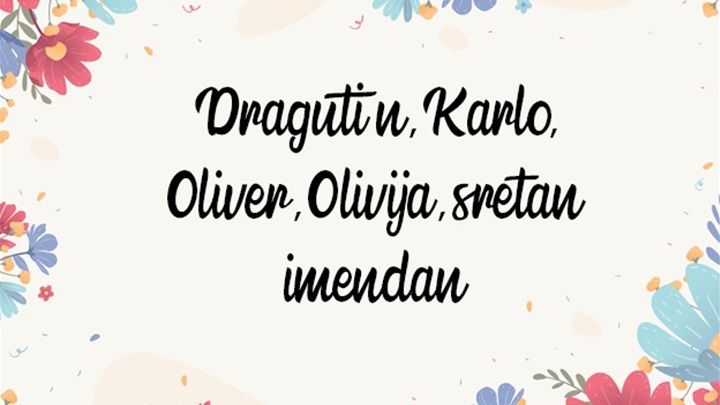 -Dragutin, Karlo, Oliver, Olivija