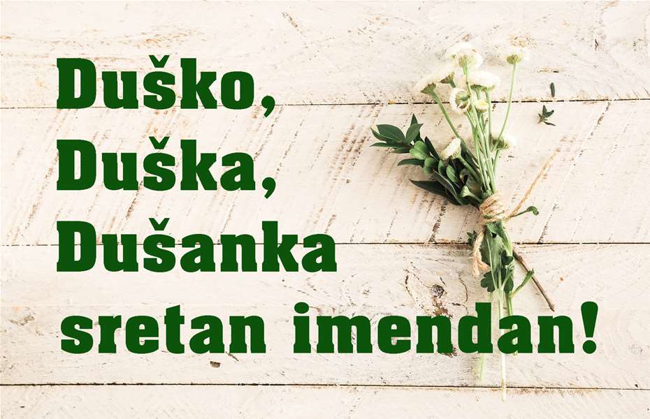 -Duško, Dušanka, Duška