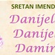 [NJIHOV JE DAN] Damir, Danijel i Danijela slave imendan