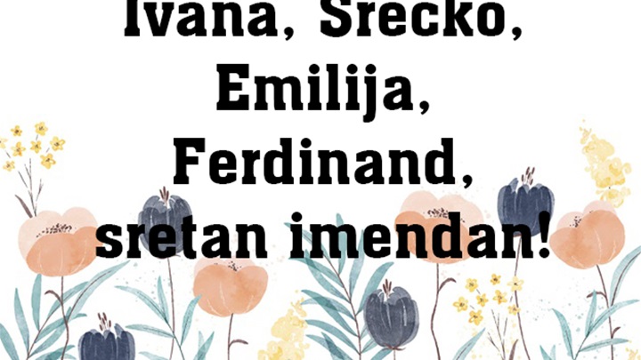 -imendan Ivana, Srećko, Emilija i Ferdinand