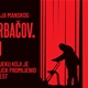 U Zaboku u petak dokumentarni film 'Gorbačov. Raj'