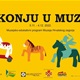 Muzejsko-edukativni program Muzeja Hrvatskog zagorja  „NA KONJU U MUZEJE“