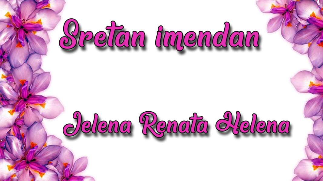 Renata, Jelena, Helena - imendan