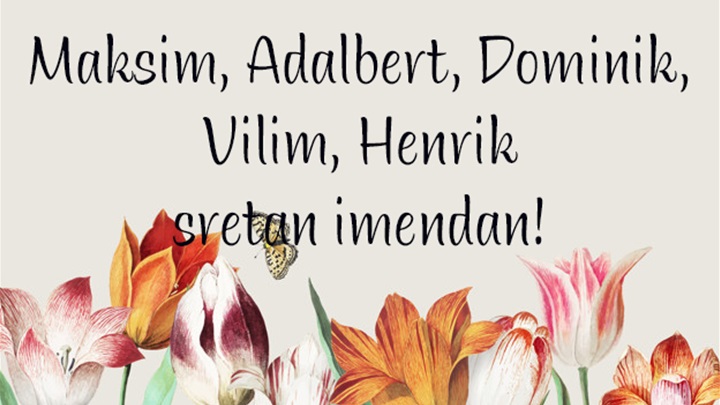 -Maksim, Adalbert, Dominik, Vilim, Henrik