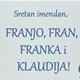 [NJIHOV JE DAN] Znate li što znači starofrancuska riječ 'franc'?