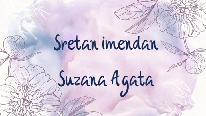 imendan Suzana, Agata