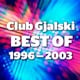 NAGRADNA IGRA!!! Poklanjamo Vam CD Club Gjalski – BEST OF 1996 – 2003